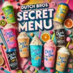 Dutch Bros Secret Menu