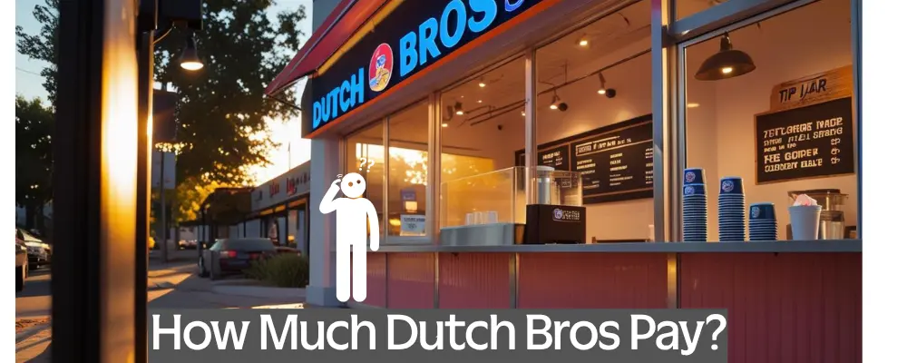 How Much Dutch Bros Pay & Who Earns Best or More 1 How Much Dutch Bros Pay